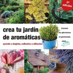 Crea tu jardín de aromáticas