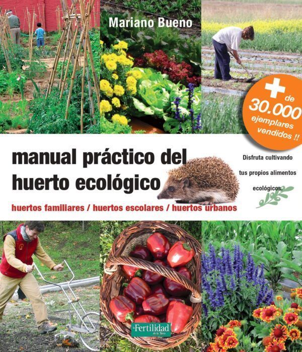 Manual práctico del huerto ecológico