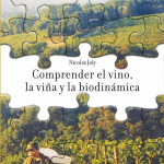 Comprender el vino, la viña y la biodinámica